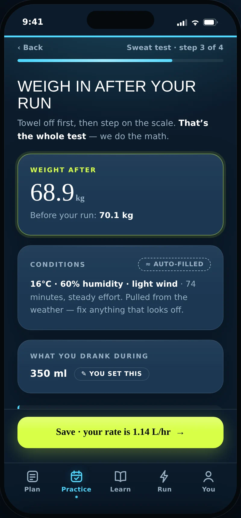 The guided sweat test: weigh in after your run and the rate is computed
